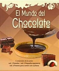 El mundo de chocolate / The World of Chocolate (Paperback, PCK, SLP, Translation)