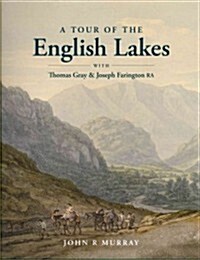 A A Tour of the English Lakes with Thomas (Hardcover)