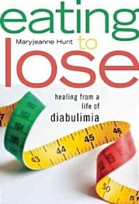 Eating to Lose (Paperback)