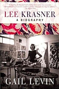 Lee Krasner: A Biography (Paperback)