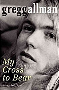 My Cross to Bear (Hardcover, 1st)