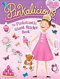 Pinkalicious: The Pinkatastic Giant Sticker Book (Paperback)