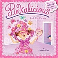 [중고] Pinkalicious and the Pink Hat Parade [With Poster and 2 Paper Dolls] (Paperback)