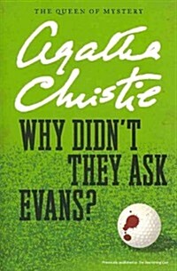 Why Didnt They Ask Evans? (Paperback, Reprint)