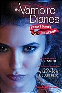 The Vampire Diaries: Stefans Diaries #5: The Asylum (Paperback)