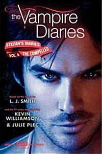 The Vampire Diaries: Stefans Diaries #6: The Compelled (Paperback)