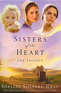 Sisters of the Heart: The Trilogy (Paperback)