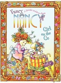 Fancy Nancy: Girl on the Go: A Doodle and Draw Book (Paperback) - A Doodle and Draw Book