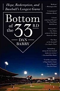 Bottom of the 33rd: Hope, Redemption, and Baseballs Longest Game (Paperback)