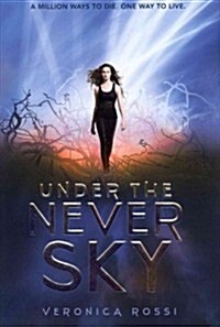 Under the Never Sky (Hardcover)