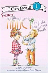 Fancy Nancy and the Too-loose Tooth (Hardcover)