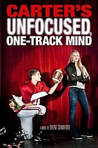Carters Unfocused, One-Track Mind (Hardcover)