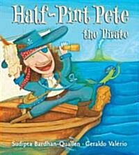 Half-Pint Pete the Pirate (Hardcover)