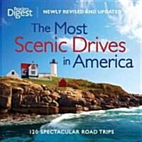 The Most Scenic Drives in America, Newly Revised and Updated: 120 Spectacular Road Trips (Hardcover, Revised, Update)