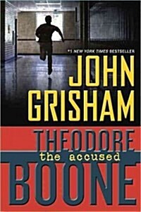 Theodore Boone: The Accused (Hardcover)