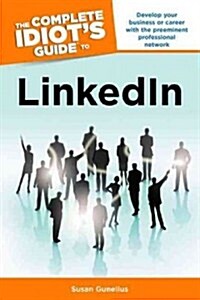 The Complete Idiots Guide to LinkedIn (Paperback)