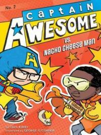 Captain Awesome vs. Nacho Cheese Man. No. 2