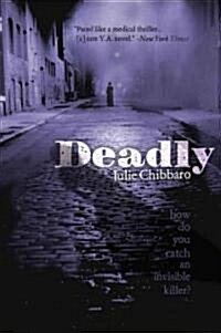 Deadly (Paperback, Reprint)