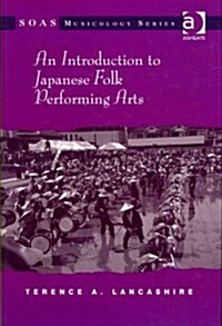 An Introduction to Japanese Folk Performing Arts (Hardcover)