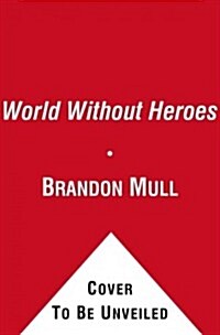 [중고] A World Without Heroes (Paperback, Reprint)