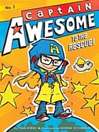 Captain Awesome #1 : Captain Awesome to the Rescue! (Paperback)