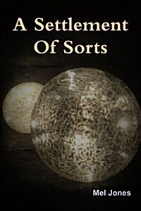 A Settlement of Sorts (Paperback)