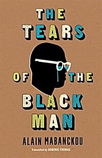 The Tears of the Black Man (Paperback)