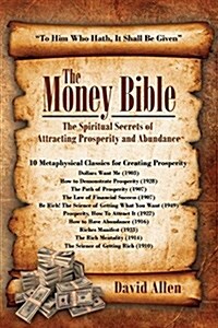 The Money Bible: The Spiritual Secrets of Attracting Prosperity and Abundance (Paperback)