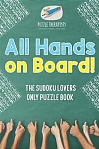 All Hands on Board! the Sudoku Lovers Only Puzzle Book (Paperback)