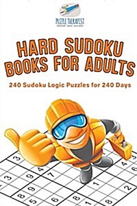 Hard Sudoku Books for Adults 240 Sudoku Logic Puzzles for 240 Days (Paperback)