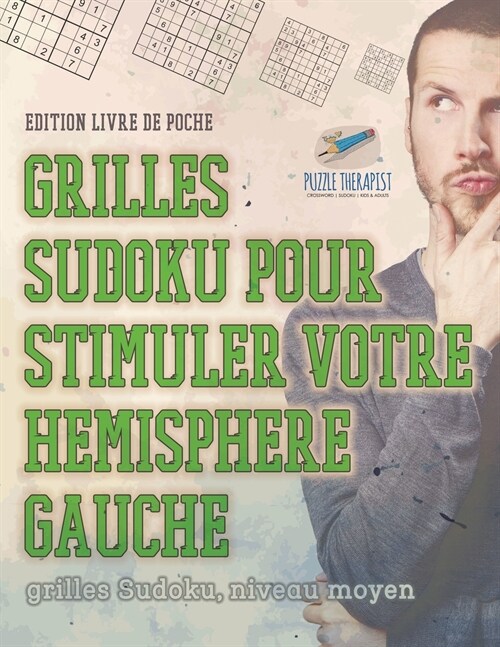 Grilles Sudoku pour stimuler votre h?isph?e gauche grilles Sudoku, niveau moyen ?ition livre de poche (Paperback)