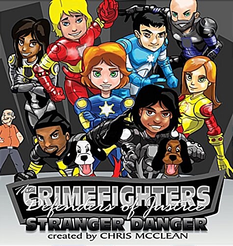 The Crimefighters: Stranger Danger (Hardcover)