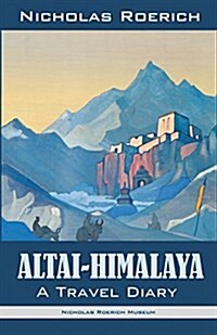 Altai-Himalaya: A Travel Diary (Paperback)
