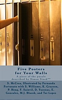 Five Posters for Your Walls: A Piece of the Puzzle Described by Simon Sinek** (Paperback)