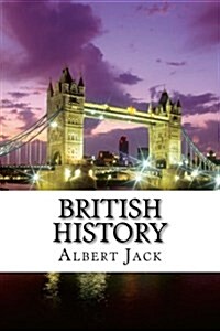 British History: Things That Even Your Teachers Didnt Know (Paperback)