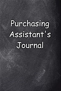 Purchasing Assistants Journal Chalkboard Design: (Notebook, Diary, Blank Book) (Paperback)
