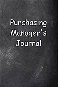 Purchasing Managers Journal Chalkboard Design: (Notebook, Diary, Blank Book) (Paperback)