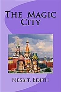 The Magic City (Paperback)