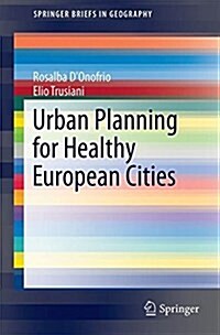 Urban Planning for Healthy European Cities (Paperback, 2018)