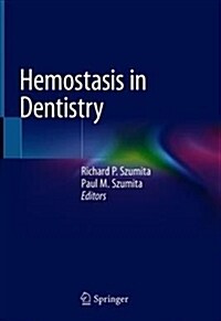 Hemostasis in Dentistry (Hardcover, 2018)