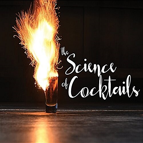 The Science of Cocktails (Paperback)