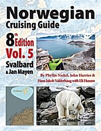 Norwegian Cruising Guide 8th Edition Vol 5 (Paperback)