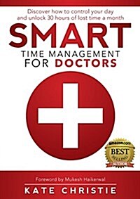 Smart Time Management for Doctors (Paperback)