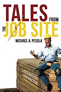 Tales from the Job Site (Paperback)