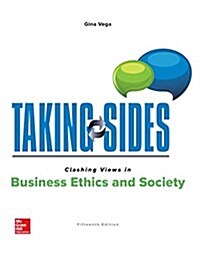 Taking Sides: Clashing Views in Business Ethics and Society (Paperback, 15)