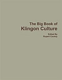 The Big Book of Klingon Culture (Paperback)