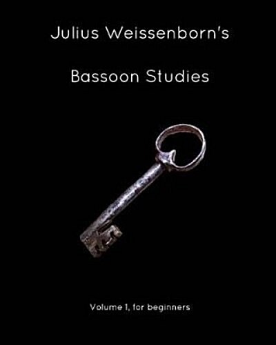 Weissenborns Basson Studies, Op8. Vol1: Volume 1, for beginners (Paperback)