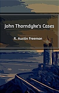 John Thorndykes Cases (Hardcover)
