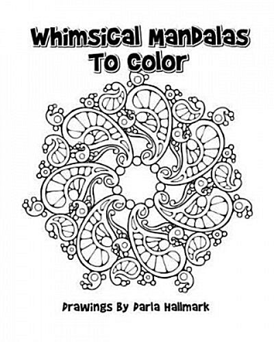 Whimsical Mandala Designs to Color (Paperback)