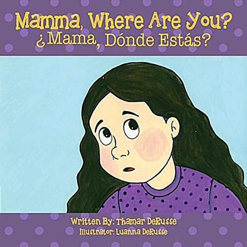 Mamma, Where Are You? 풫ama, D?de Est? ? (Paperback)